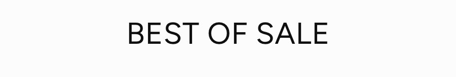 BEST OF SALE