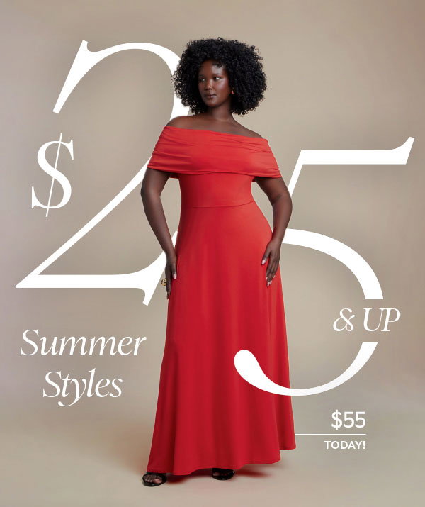 Summer Styles $25 & Up