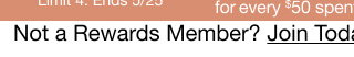 Not a Rewards Member? Join Today
