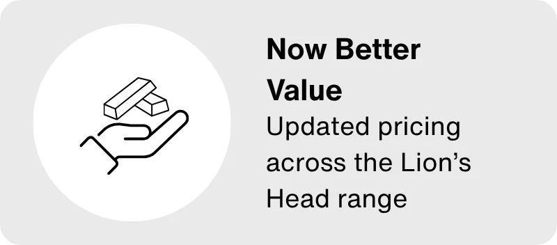 Now Better Value: Updated pricing across the Lion's Head range