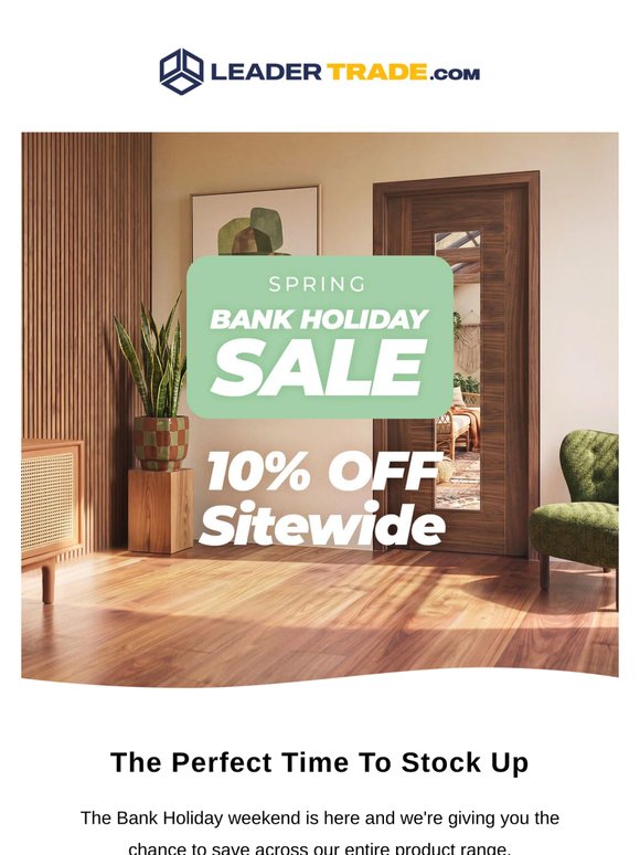 👷🏼 Bank Holiday Trade Deals Still Live: 10% Off Sitewide