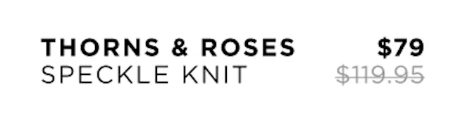 Thorns And Roses Speckle Knit