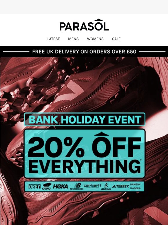 Bank Holiday Event | 20% Off Everything*