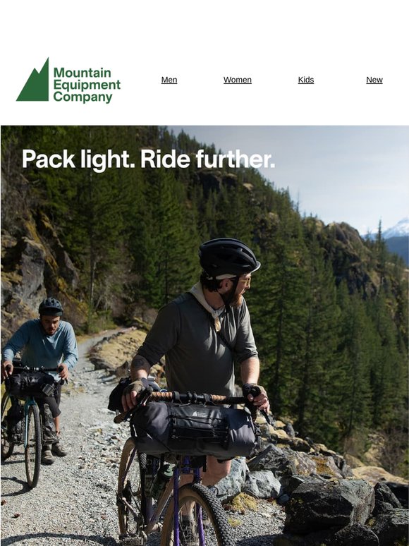 Pack light. Ride further.