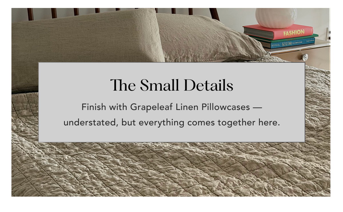 The Small Details