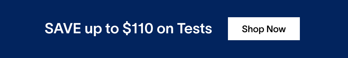 Save up to $110 on Tests