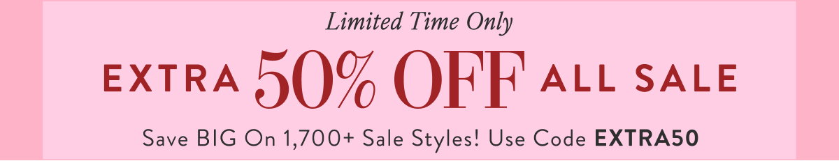 Extra 50% Off All Sale with EXTRA50