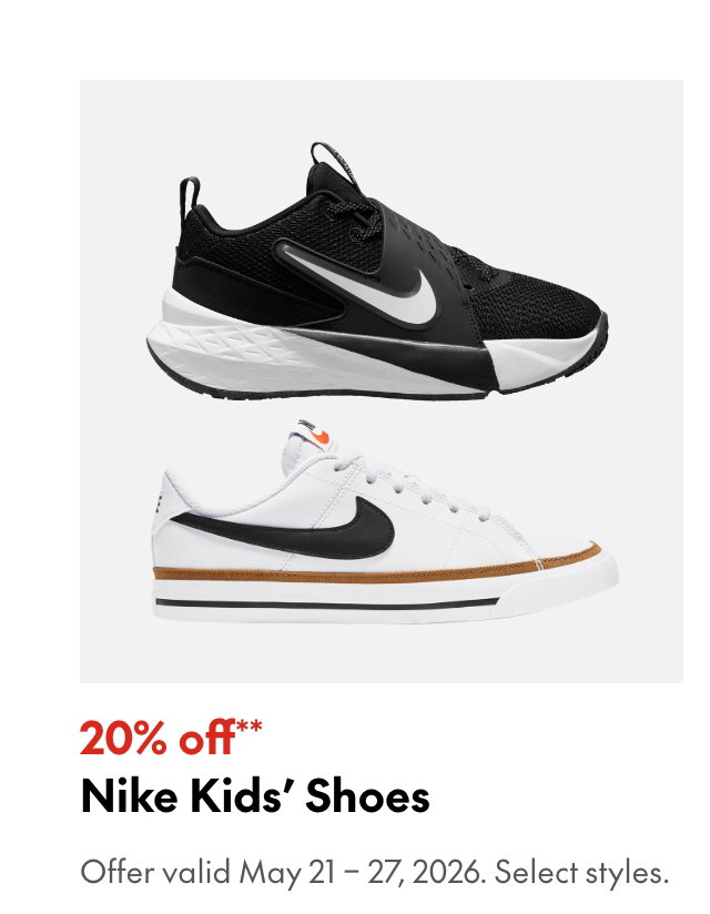 Nike Kids' Shoes
May 21 - 27, 2026
20% off
Our ticket price. Select styles. 
