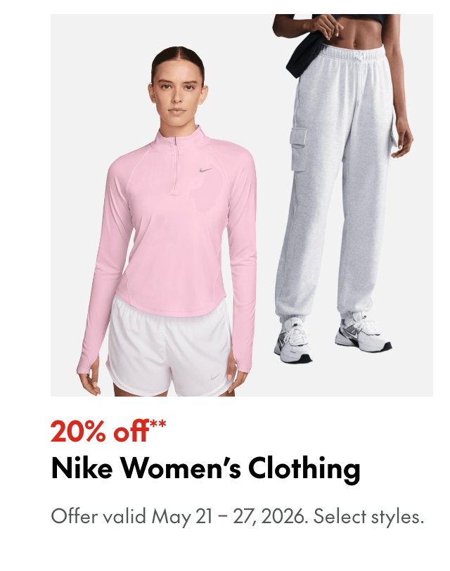 Nike Women's Clothing
May 21 - 27, 2026
20% off
Our ticket price. Select styles. 