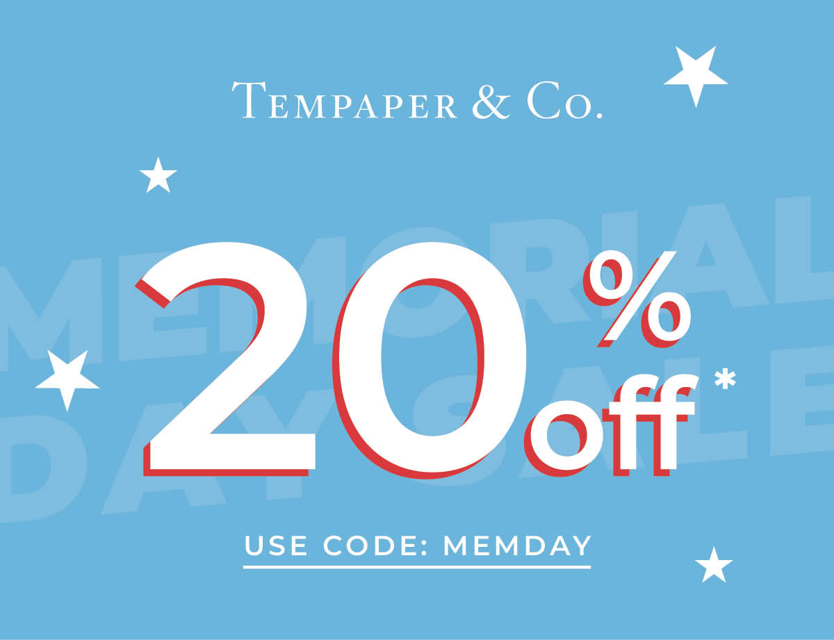 Text banner with Tempaper & Co. logo and 20% off* Use Code: MEMDAY"