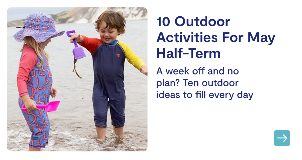 10 Outdoor Activities For May Half-Term