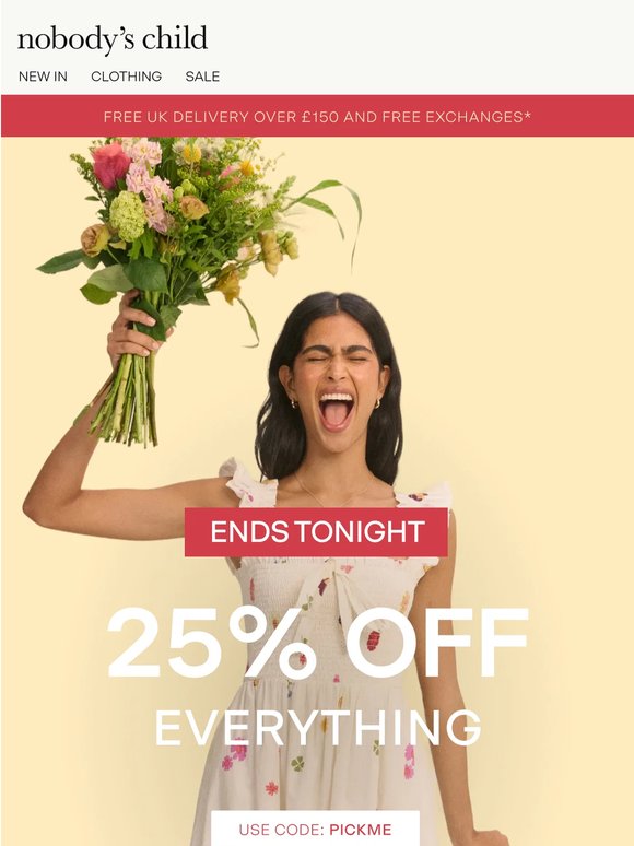 Last chance: 25% off everything
