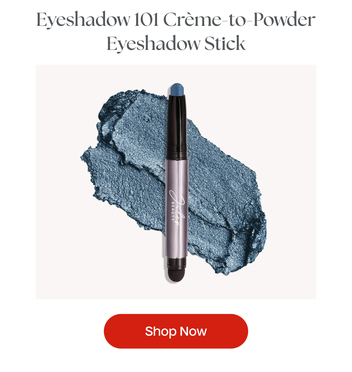 Eyeshadow 101 Crème-to-Powder Eyeshadow Stick | Shop Now
