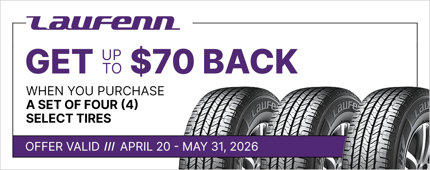 Get up to $70 back when you purchase a set of four (4) select Laufenn tires. Offer valid April 20 - May 31, 2026.