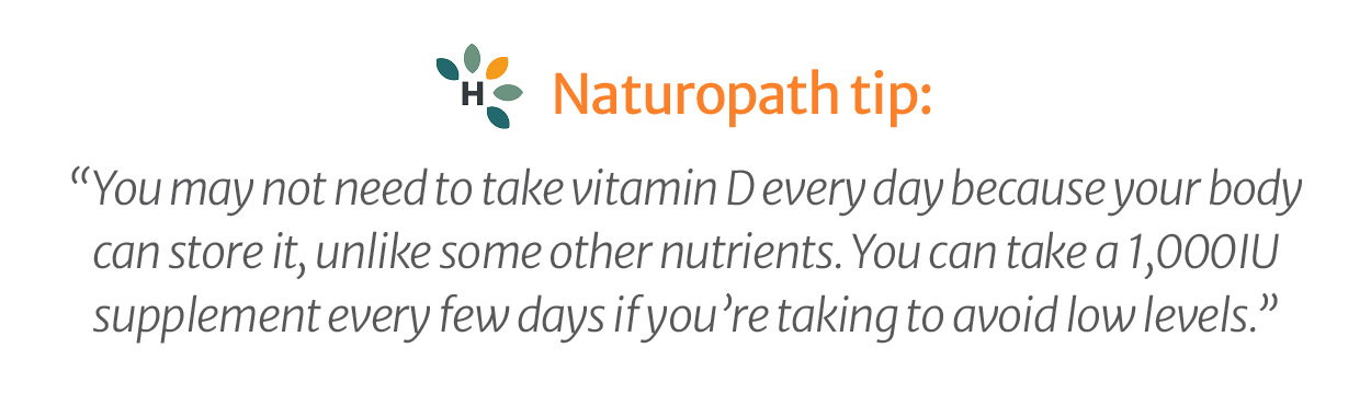 Naturopath tip: You may not need to take vitamin D every day