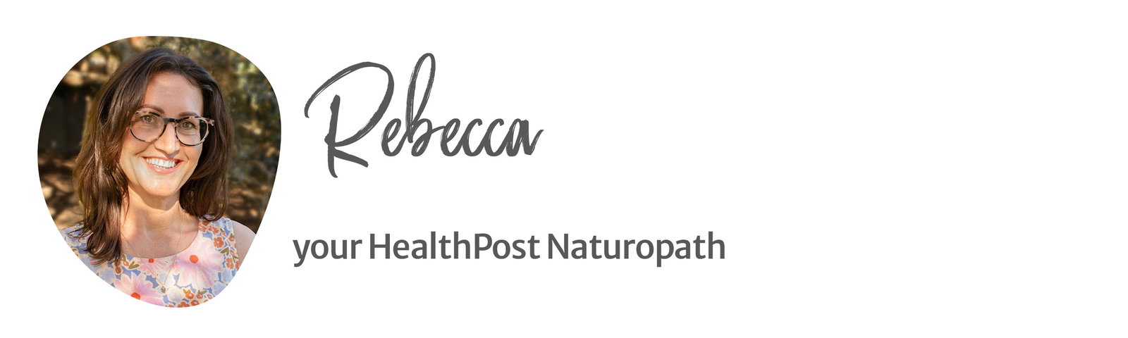 Rebecca, your HealthPost Naturopath