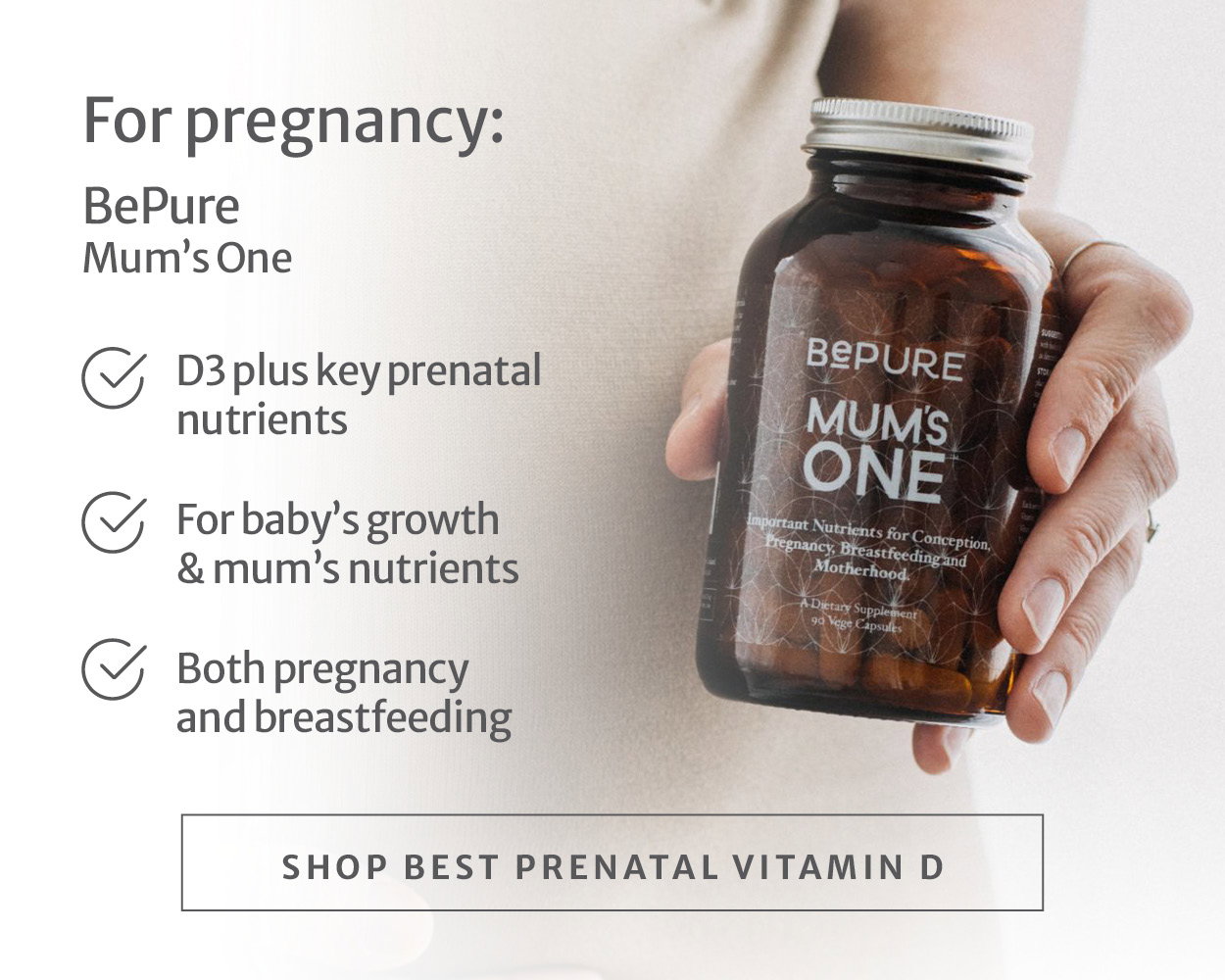 Vitamin D for pregnancy | Shop BePure Mum's One