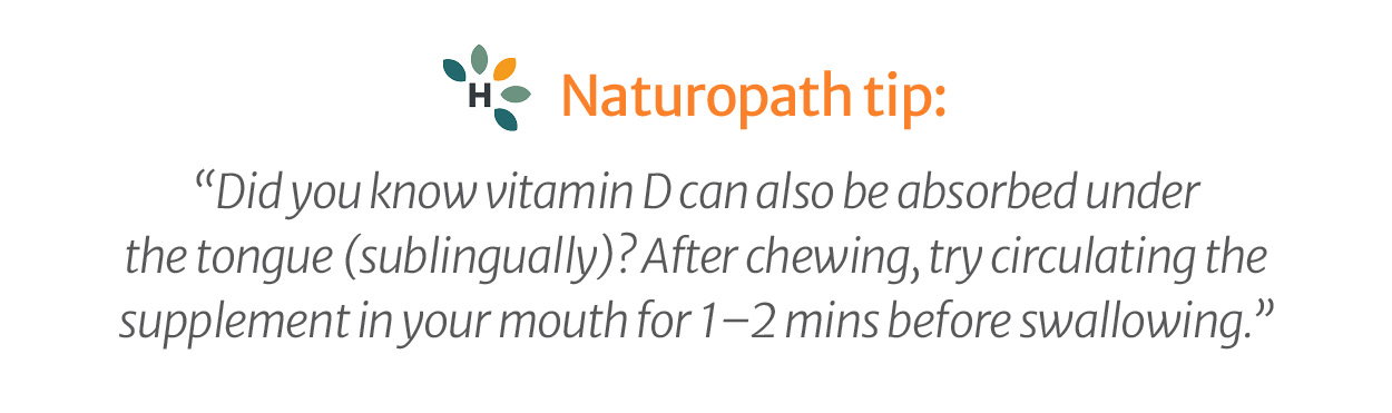 Naturopath tip: Vitamin D can be absorbed under the tongue