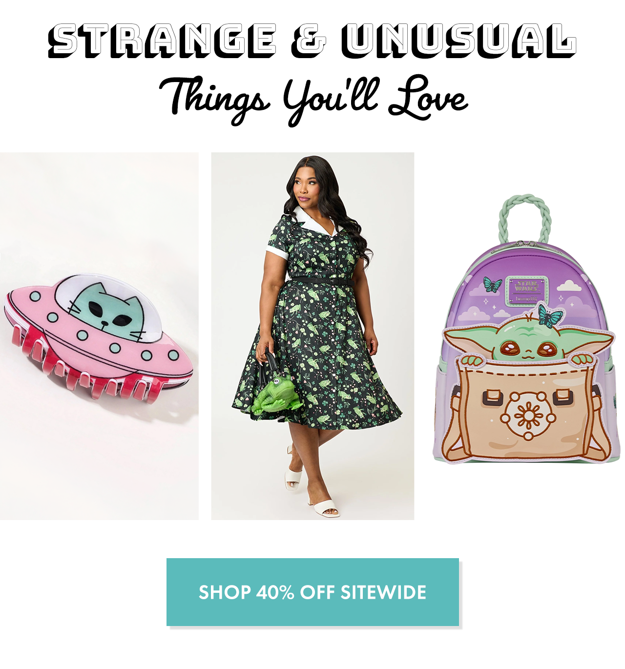 Shop Strange and Unusual Collection