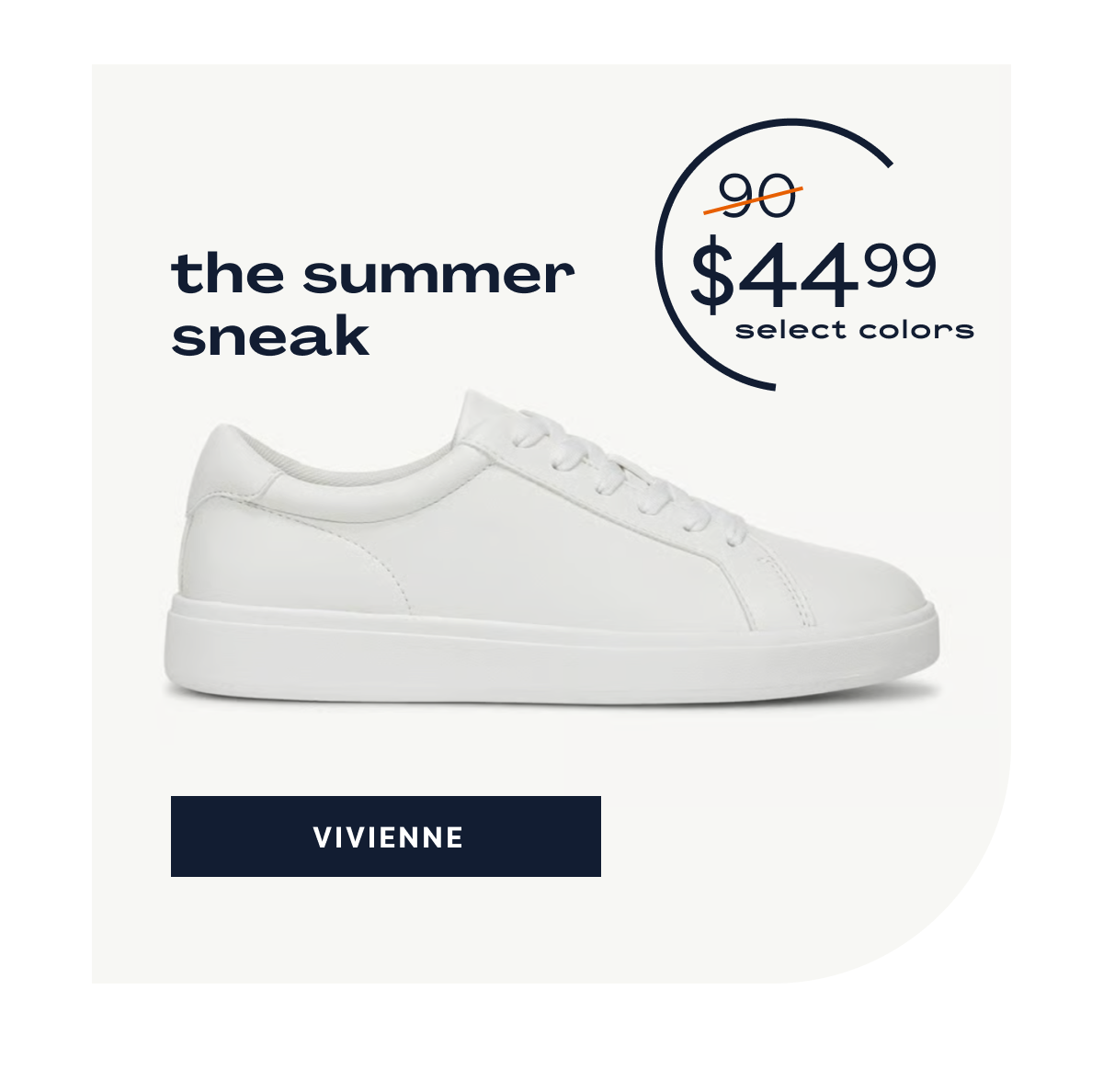 $44.99 Select Colors / The Summer Sneak | Vivienne