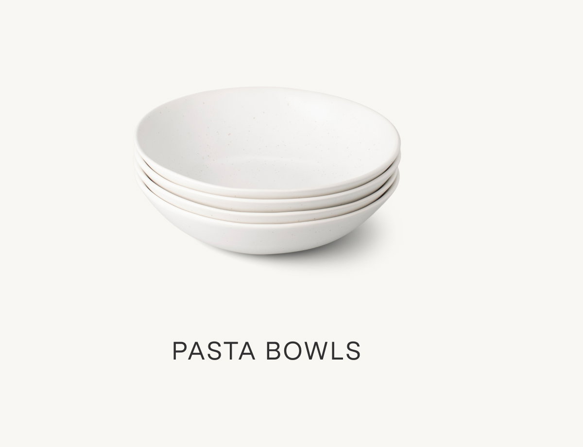 Pasta Bowls.