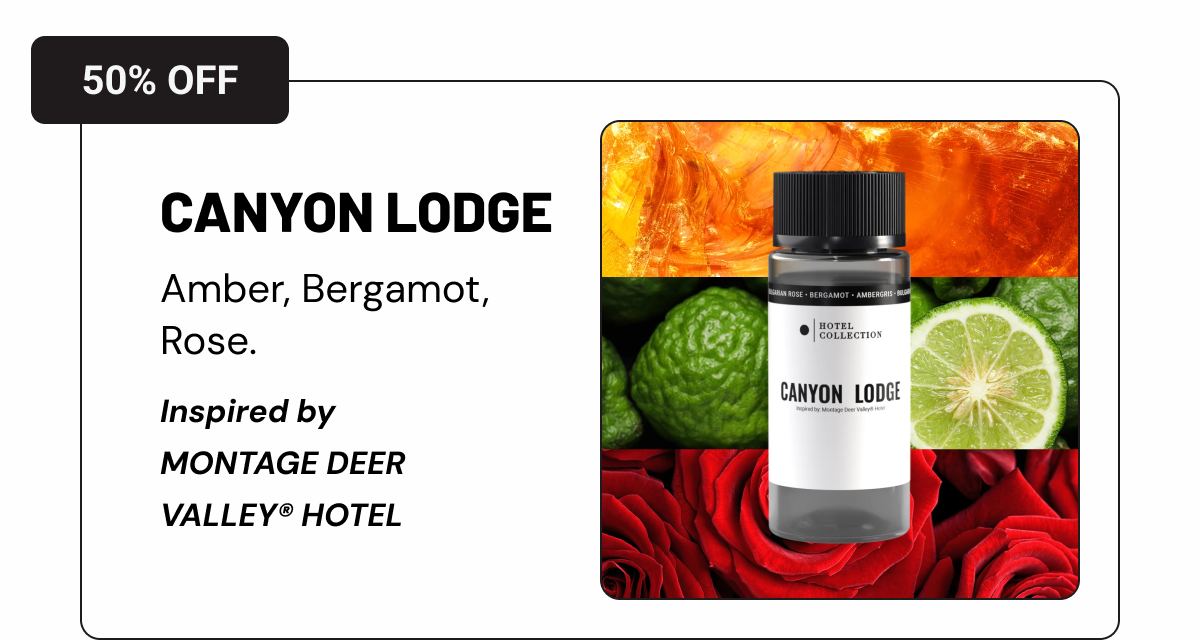 Canyon Lodge: Amber, Bergamot, Rose.
