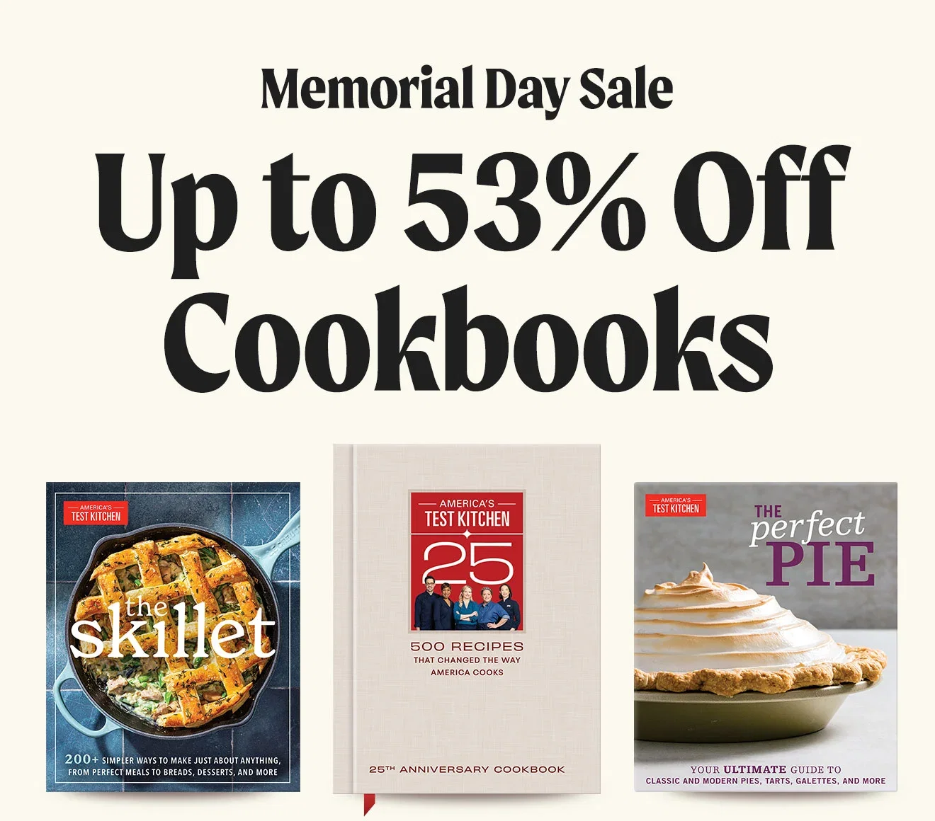 Memorial Day Sale: Up to 53% Off. Limited-Time Savings on 100+ Cookbooks