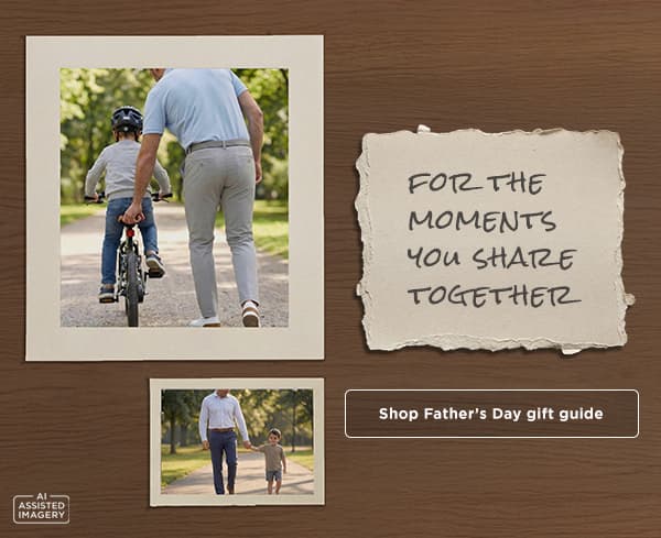 For the moments you share together, shop the Father's Day gift guide