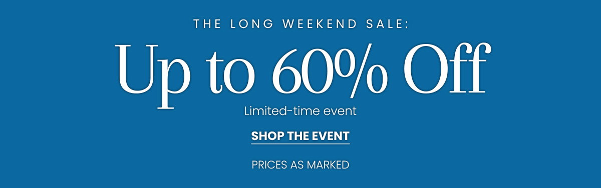 Up to 60% Off [Shop the Event]