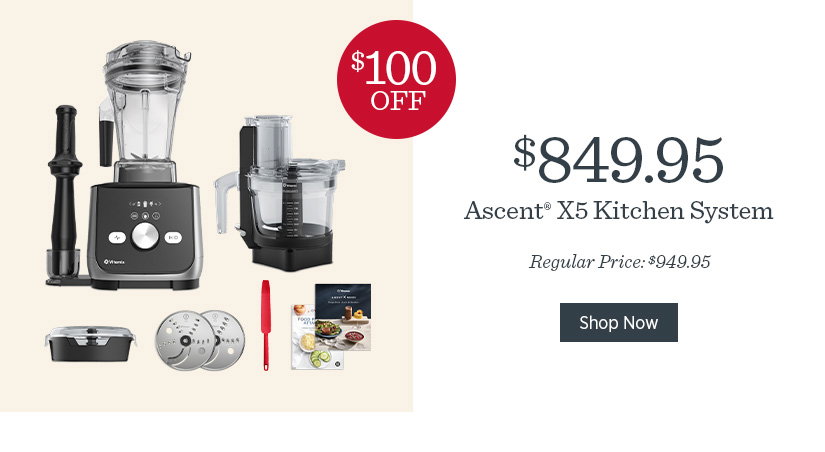 $100 Ascent X5 Kitchen System