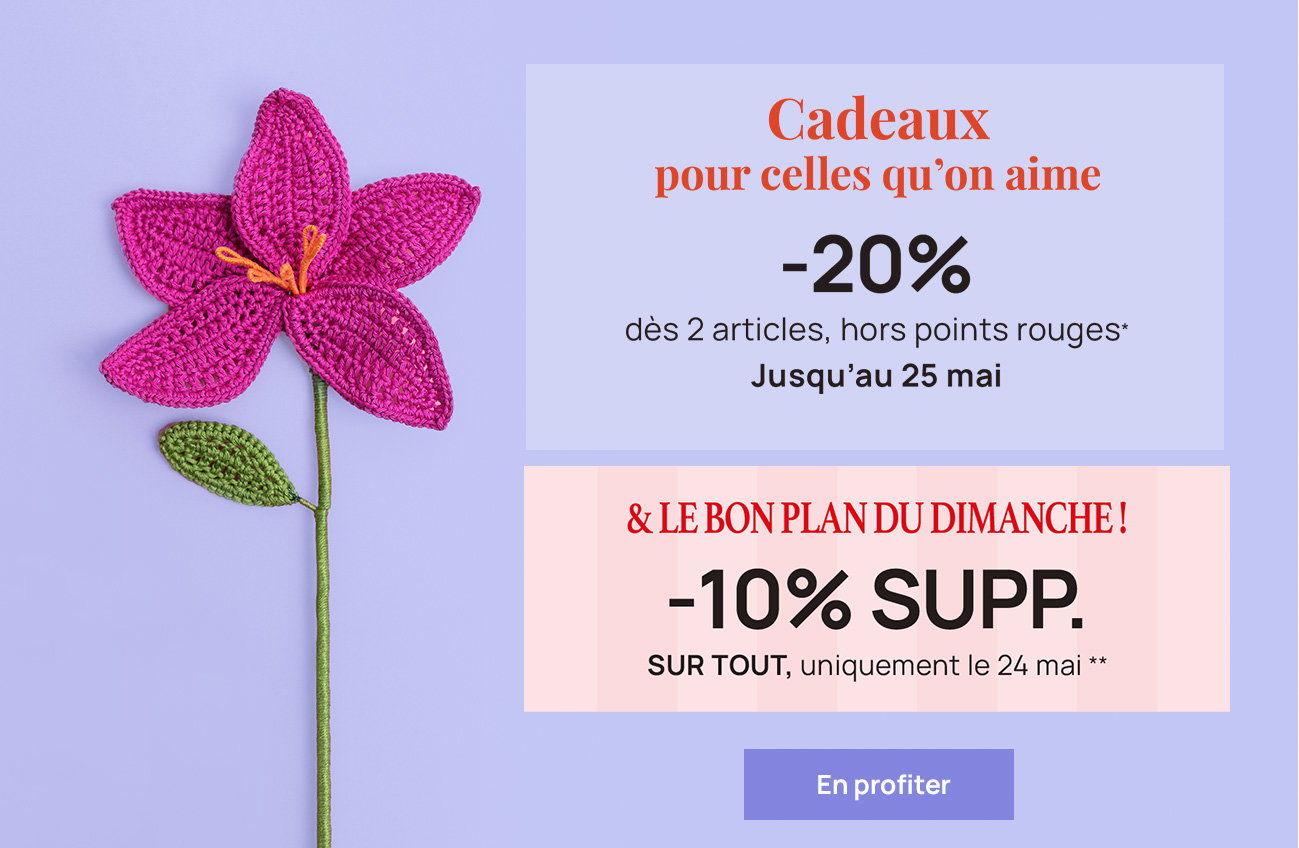 -20% dès 2 articles - Cadeaux pour celles qu'on aime