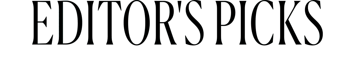 EDITOR'S PICKS