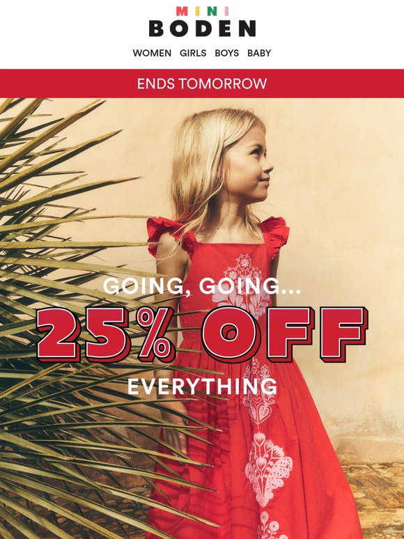 25% off everything? Hurry, it ends tomorrow