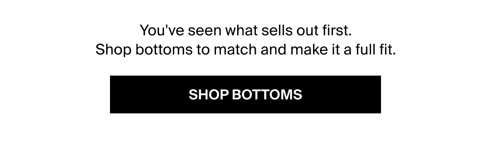 SHOP BOTTOMS