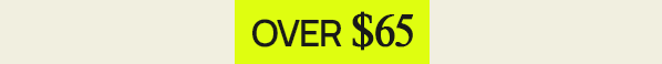 Over $65