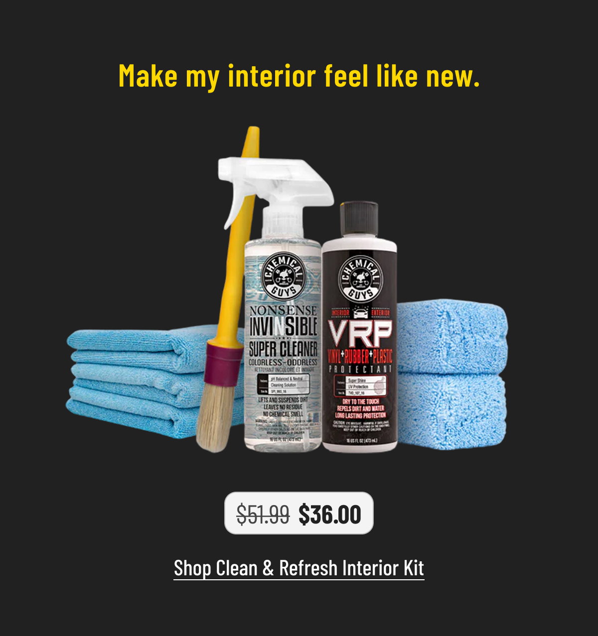 Make my interior feel like new with Clean & Refresh Interior Kit