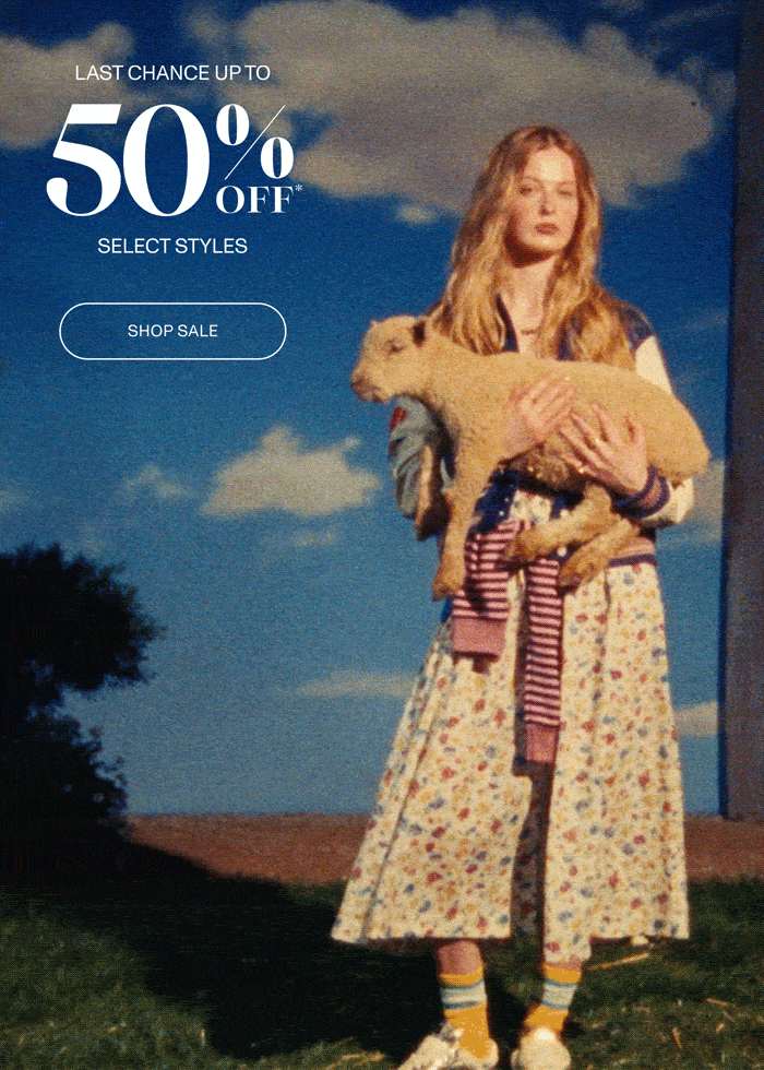 LAST CHANCE / Up to 50% off* select styles