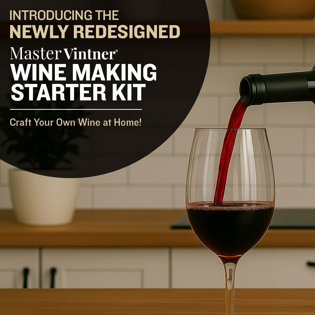Introducing the Newly Redesigned Master Vintner® Wine Making Starter Kit!​ Craft Your Own Wine at Home.