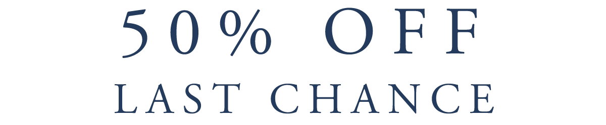 50% off last chance