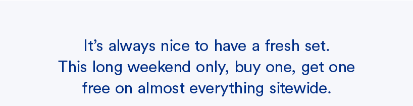 buy one, get one free almost everything