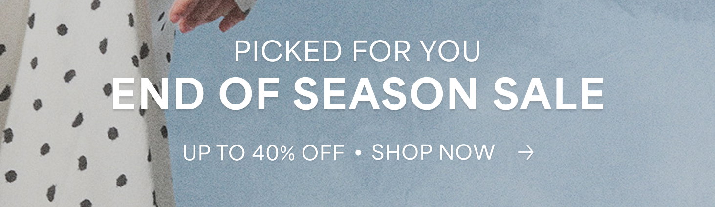 Picked For You End of Season Sale Up To 40% Off Shop Now