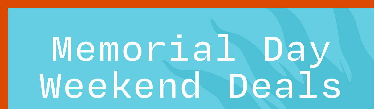 Memorial Day Weekend Deals