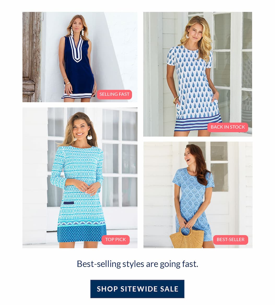 Best-selling styles are going fast.