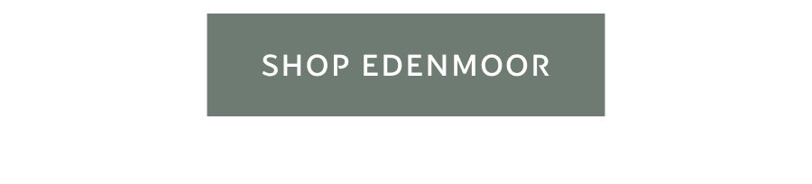 Shop Edenmoor 