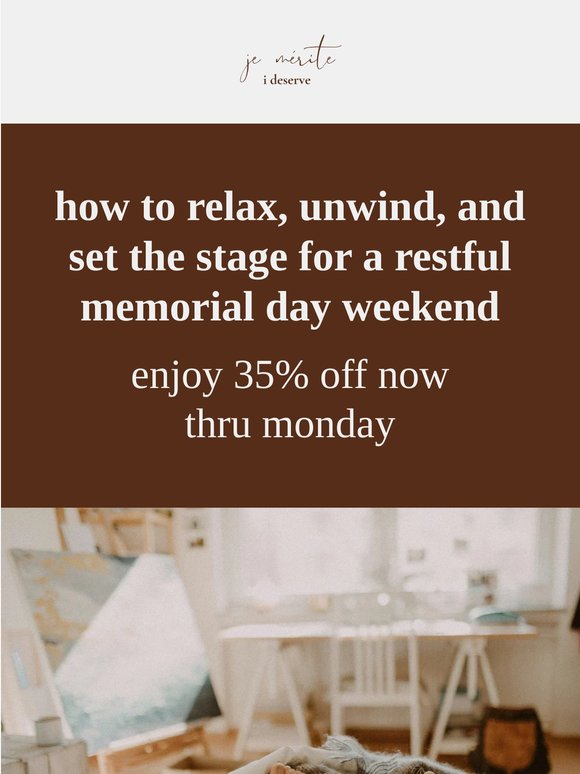 35% off + free shipping | tips for better rest this long weekend