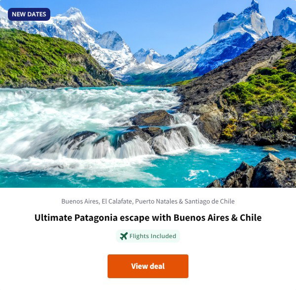 Ultimate Patagonia escape with Buenos Aires & Chile