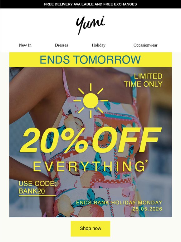 Ends tomorrow | 20% off everything*