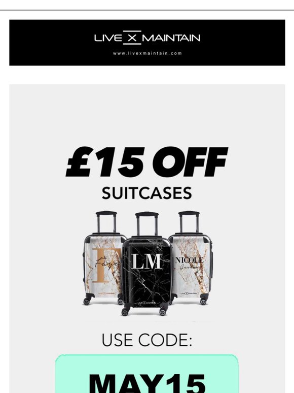 Suitcases From £75 with code MAY15