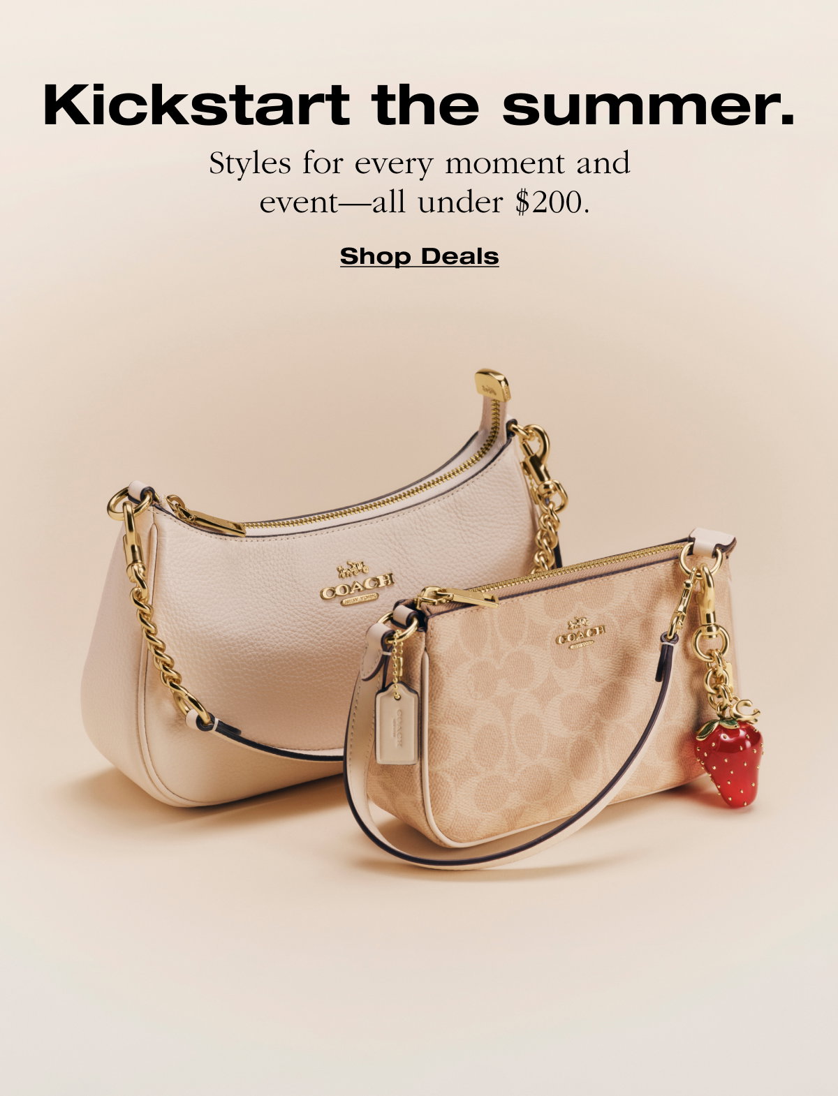 Kickstart the summer. Styles for every moment and  event—all under $200. Shop Deals
