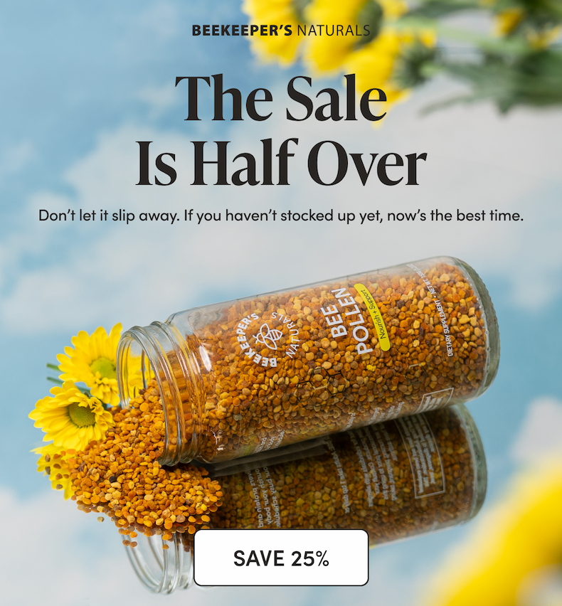The Sale Is Half Over Don’t let it slip away. If you haven’t stocked up yet, now’s the best time. 